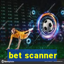 bet scanner